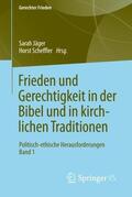 Scheffler / Jäger |  Frieden und Gerechtigkeit in der Bibel und in kirchlichen Traditionen | Buch |  Sack Fachmedien