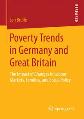 Brülle | Poverty Trends in Germany and Great Britain | Buch | 978-3-658-20891-2 | sack.de