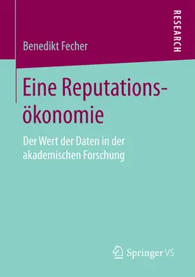 Fecher | Eine Reputationsökonomie | E-Book | sack.de