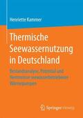 Kammer |  Thermische Seewassernutzung in Deutschland | Buch |  Sack Fachmedien