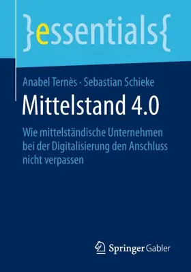 Ternès / Schieke |  Mittelstand 4.0 | Buch |  Sack Fachmedien