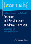 Ematinger / Schulze |  Produkte und Services vom Kunden aus denken | eBook | Sack Fachmedien