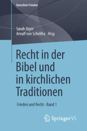 Jäger / von Scheliha |  Recht in der Bibel und in kirchlichen Traditionen | Buch |  Sack Fachmedien