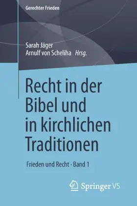 Jäger / von Scheliha |  Recht in der Bibel und in kirchlichen Traditionen | Buch |  Sack Fachmedien