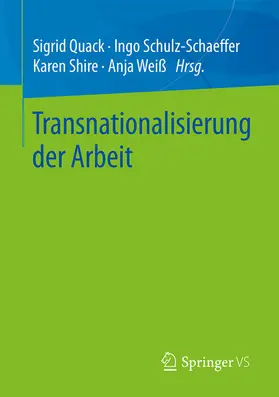 Quack / Schulz-Schaeffer / Shire |  Transnationalisierung der Arbeit | eBook | Sack Fachmedien