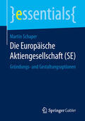 Schaper |  Die Europäische Aktiengesellschaft (SE) | eBook | Sack Fachmedien