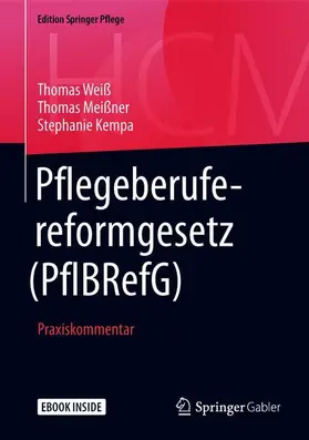 Weiß / Meißner / Kempa |  Pflegeberufereformgesetz (PflBRefG) | Buch |  Sack Fachmedien