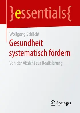 Schlicht |  Gesundheit systematisch fördern | Buch |  Sack Fachmedien