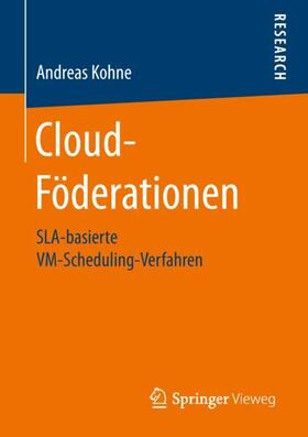 Kohne | Cloud-Föderationen | Buch | 978-3-658-20972-8 | sack.de