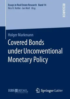 Markmann |  Covered Bonds under Unconventional Monetary Policy | Buch |  Sack Fachmedien