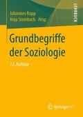 Steinbach / Kopp |  Grundbegriffe der Soziologie | Buch |  Sack Fachmedien