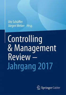 Weber / Schäffer |  Controlling & Management Review - Jahrgang 2017 | Buch |  Sack Fachmedien