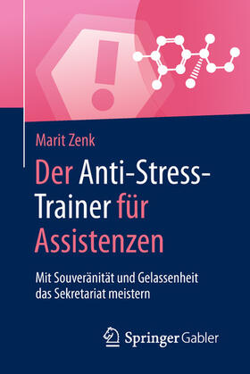 Zenk | Der Anti-Stress-Trainer für Assistenzen | E-Book | sack.de