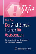 Zenk |  Der Anti-Stress-Trainer für Assistenzen | eBook | Sack Fachmedien