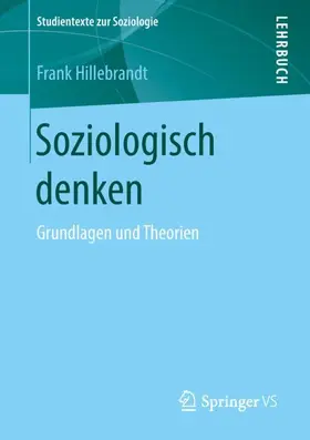 Hillebrandt |  Soziologisch denken | Buch |  Sack Fachmedien