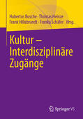 Busche / Heinze / Hillebrandt |  Kultur - Interdisziplinäre Zugänge | eBook | Sack Fachmedien