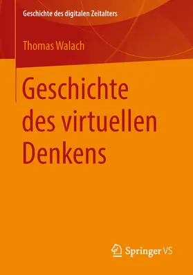 Walach |  Geschichte des virtuellen Denkens | eBook | Sack Fachmedien