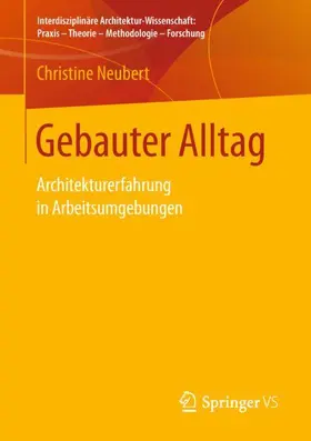 Neubert |  Gebauter Alltag | Buch |  Sack Fachmedien