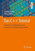 Tholen / Stadler |  Das C++ Tutorial | Buch |  Sack Fachmedien