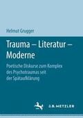 Grugger |  Trauma ¿ Literatur ¿ Moderne | Buch |  Sack Fachmedien