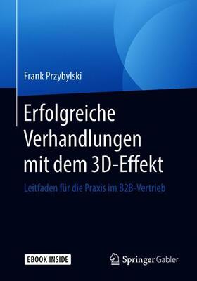 Przybylski |  Przybylski, F: Erfolgreiche Verhandlungen mit dem 3D-Effekt | Buch |  Sack Fachmedien