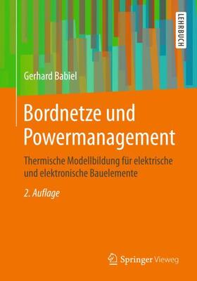 Babiel | Babiel, G: Bordnetze und Powermanagement | Buch | 978-3-658-21142-4 | sack.de