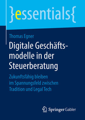 Egner | Digitale Geschäftsmodelle in der Steuerberatung | E-Book | sack.de