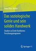 Müller |  Müller, H: Das soziologische Genie und sein solides Handwerk | Buch |  Sack Fachmedien
