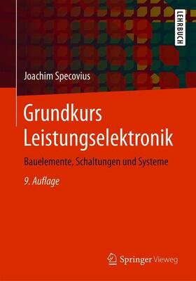 Specovius | Grundkurs Leistungselektronik | Buch | 978-3-658-21168-4 | sack.de