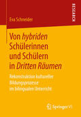 Schneider |  Von hybriden Schülerinnen und Schülern in Dritten Räumen | eBook | Sack Fachmedien