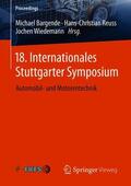 Bargende / Wiedemann / Reuss |  18. Internationales Stuttgarter Symposium | Buch |  Sack Fachmedien