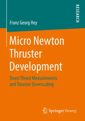 Hey |  Micro Newton Thruster Development | eBook | Sack Fachmedien