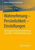 Bytzek / Rosar / Steinbrecher |  Wahrnehmung ¿ Persönlichkeit ¿ Einstellungen | Buch |  Sack Fachmedien