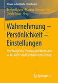 Bytzek / Steinbrecher / Rosar |  Wahrnehmung – Persönlichkeit – Einstellungen | eBook | Sack Fachmedien