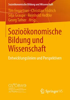 Engartner / Fridrich / Graupe |  Sozioökonomische Bildung und Wissenschaft | eBook | Sack Fachmedien