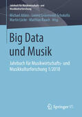 Ahlers / Grünewald-Schukalla / Lücke |  Big Data und Musik | eBook | Sack Fachmedien