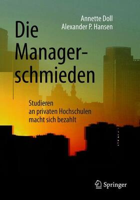 Hansen / Doll | Die Managerschmieden | Buch | 978-3-658-21249-0 | sack.de