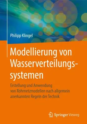 Klingel |  Modellierung von Wasserverteilungssystemen | Buch |  Sack Fachmedien