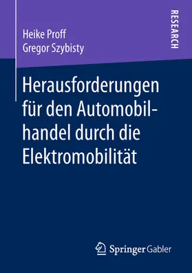 Proff / Szybisty | Herausforderungen für den Automobilhandel durch die Elektromobilität | E-Book | www.sack.de