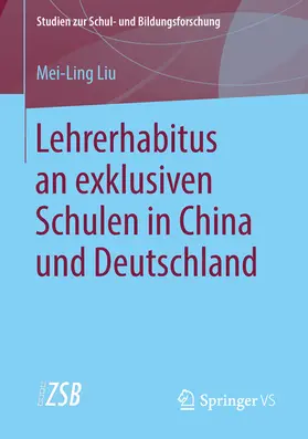 Liu | Lehrerhabitus an exklusiven Schulen in China und Deutschland | E-Book | www.sack.de