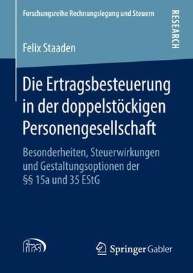 Staaden | Die Ertragsbesteuerung in der doppelstöckigen Personengesellschaft | Buch | 978-3-658-21285-8 | sack.de