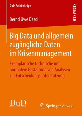 Desoi | Big Data und allgemein zugängliche Daten im Krisenmanagement | Buch | 978-3-658-21291-9 | sack.de