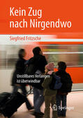 Fritzsche |  Kein Zug nach Nirgendwo | eBook | Sack Fachmedien