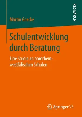 Goecke |  Schulentwicklung durch Beratung | Buch |  Sack Fachmedien