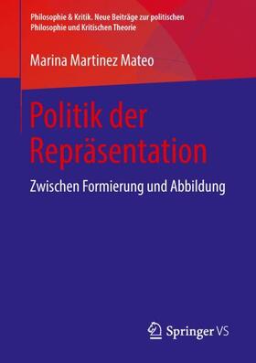 Martinez Mateo | Politik der Repräsentation | Buch | 978-3-658-21322-0 | sack.de
