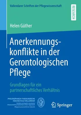 Güther |  Anerkennungskonflikte in der Gerontologischen Pflege | Buch |  Sack Fachmedien