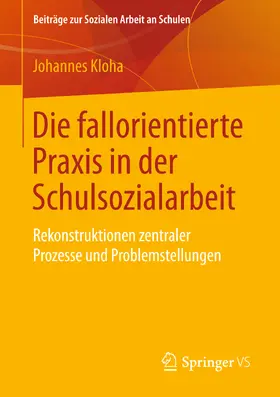 Kloha | Die fallorientierte Praxis in der Schulsozialarbeit | E-Book | www.sack.de