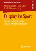 Schneider / Schumann / Köhler |  Fairplay im Sport | Buch |  Sack Fachmedien