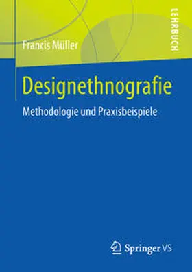 Müller |  Designethnografie | eBook | Sack Fachmedien