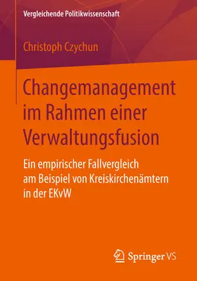 Czychun |  Changemanagement im Rahmen einer Verwaltungsfusion | eBook | Sack Fachmedien